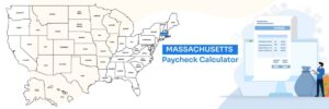 Massachusetts Paycheck Calculator