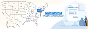Pennsylvania Paycheck Calculator